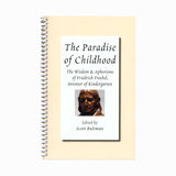 Paradise of Childhood: Froebel Quotes